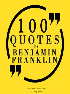 cover image of 100 quotes by Benjamin Franklin